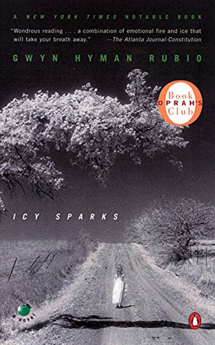 Icy Sparks (Oprah's Book Club) [Paperback] Rubio, Gwyn Hyman