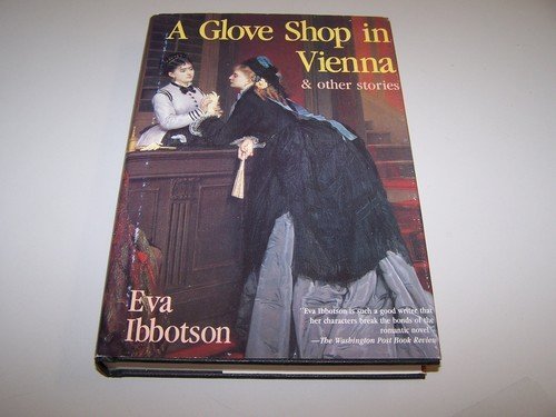 A Glove Shop in Vienna and Other Stories Ibbotson, Eva