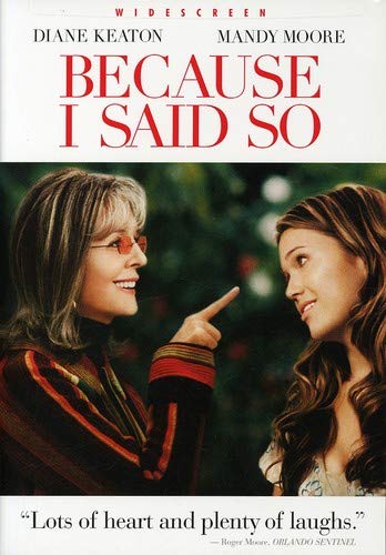 Because I Said So (Widescreen Edition) [DVD]