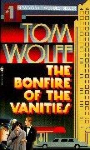 The Bonfire of the Vanities [Mass Market Paperback] Tom Wolfe