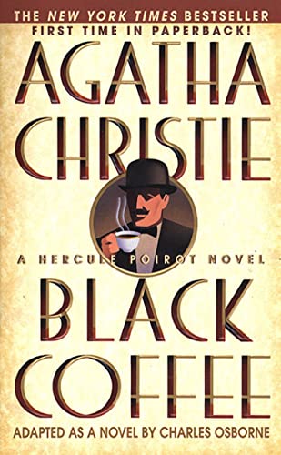 Black Coffee: A Hercule Poirot Novel Osborne, Charles and Christie, Agatha