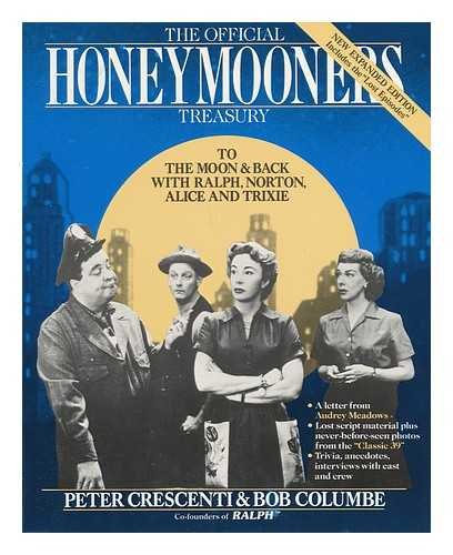 The Official Honeymooners Treasury Peter Crescenti and Bob Columbe