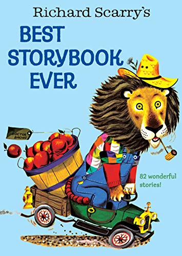 Richard Scarry's Best Storybook Ever [Hardcover] Richard Scarry