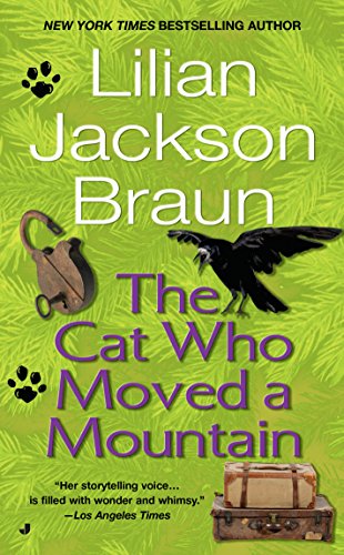 The Cat Who Moved a Mountain [Mass Market Paperback] Lilian Jackson Braun