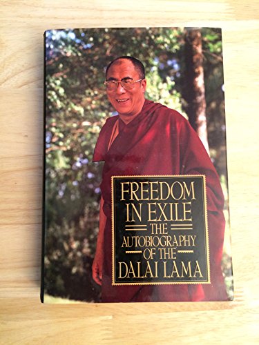 Freedom in Exile: The Autobiography of the Dalai Lama Dalai Lama XIV