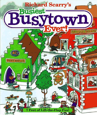 Richard Scarry's Busiest Busytown Ever! Scarry, Richard