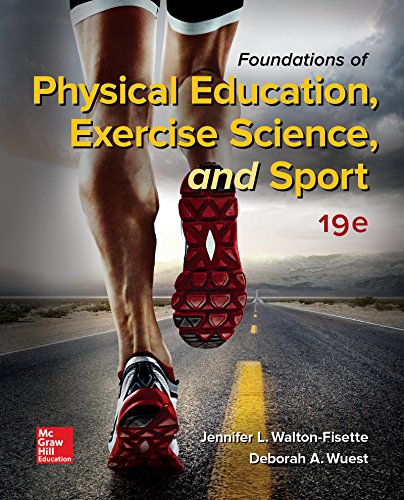 Foundations of Physical Education, Exercise Science, and Sport Walton-Fisette, Jennifer and Wuest, Deborah