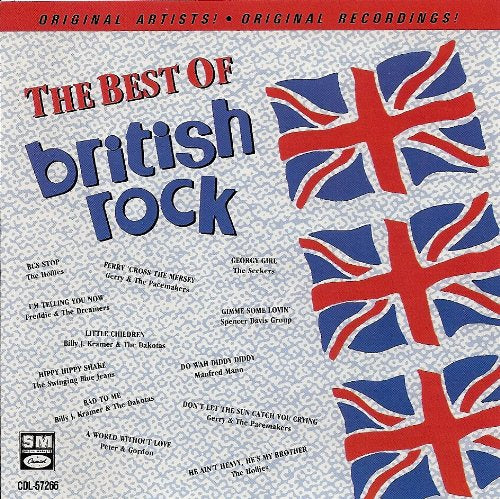 Best of British Rock 1 [Audio CD] The Hollies; Gerry & The Pacemakers; Spencer Davis Group; Freddie & The Dreamers; Billy J. Kramer & The Dakotas; Manfred Mann; The Swinging Blue Jeans; Peter & Gordon and The Seekers