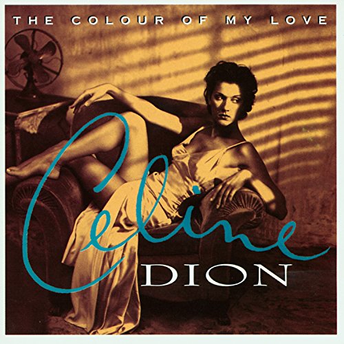 The Colour of My Love [Audio CD] C?line Dion